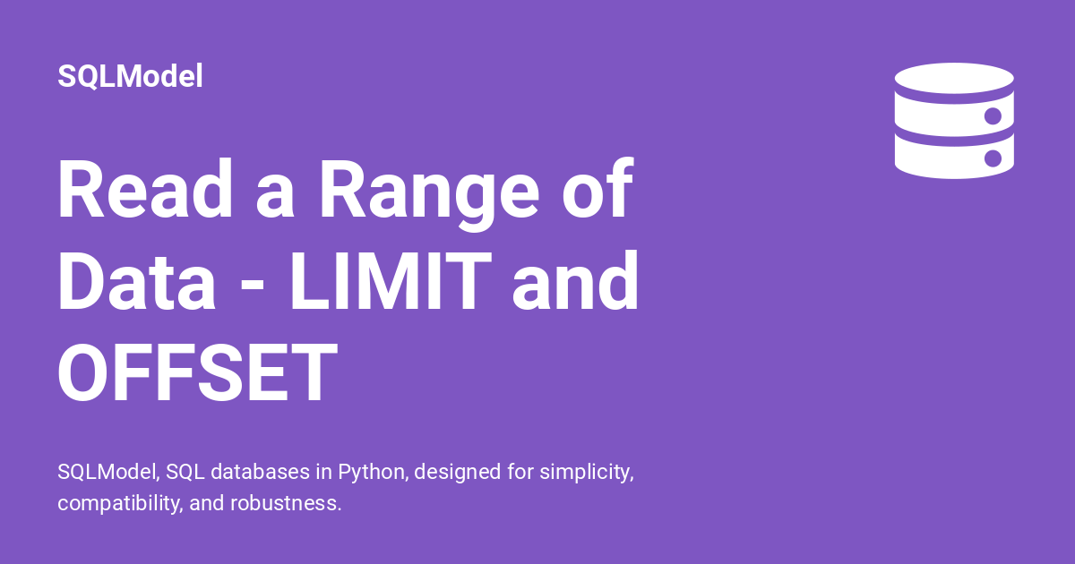 Read A Range Of Data LIMIT And OFFSET SQLModel